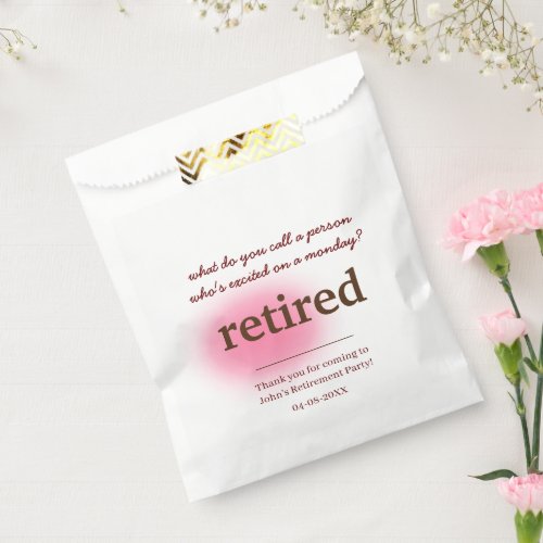 what do you call a person whos excited retirement favor bag