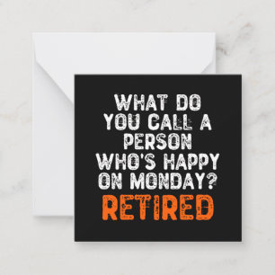 What Do You Call a Person Who's Happy On Monday? Note Card