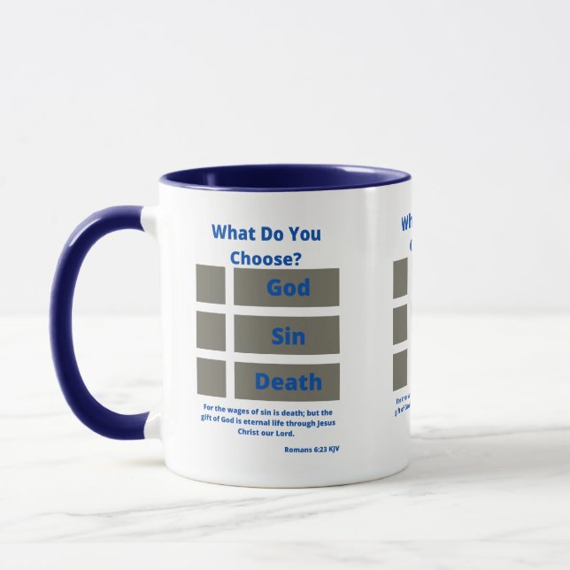 What Do You Choose? Romans 6:23 Two-Tone Mug (Left)
