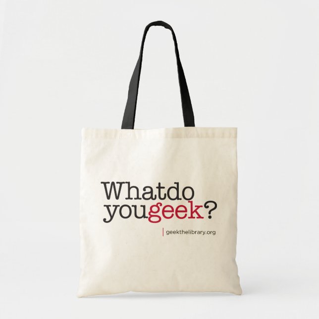 What do you geek? tote bag (Front)