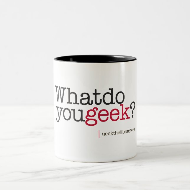 What do you geek? Two-Tone coffee mug (Center)