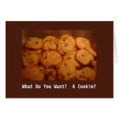 What Do You Want?  A Cookie? Congrats Card (Front Horizontal)