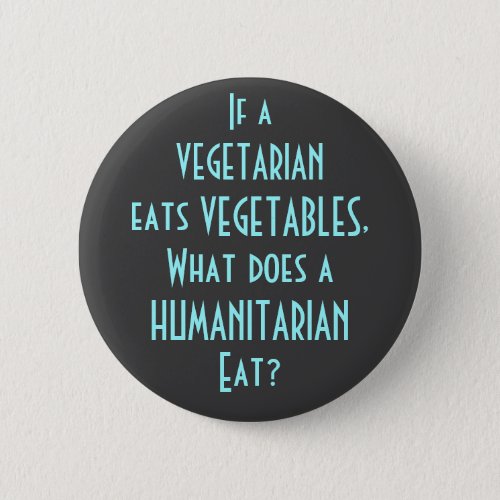 What does a Humanitarian Eat Button