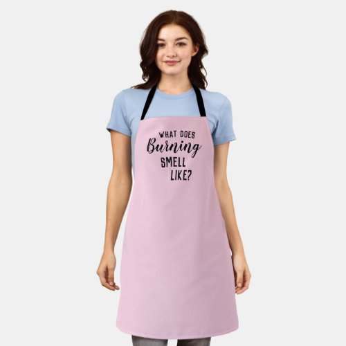 What Does Burning Smell Like Funny Pink Apron