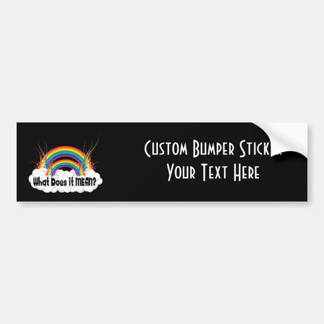 WHAT DOES IT MEAN? DOUBLE RAINBOW BUMPER STICKER Zazzle