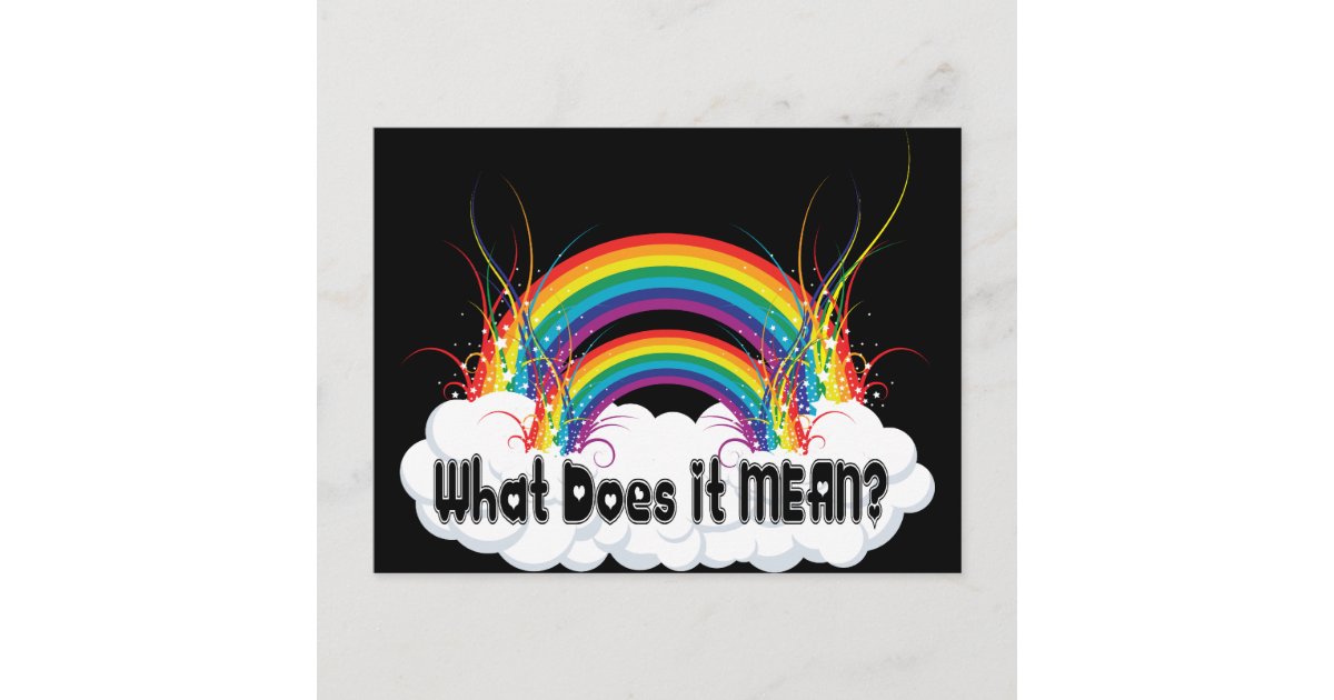WHAT DOES IT MEAN? DOUBLE RAINBOW POSTCARD Zazzle