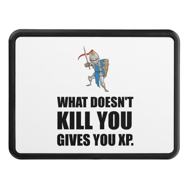 What Does Not Kill You Gives XP Funny Hitch Cover (Front)