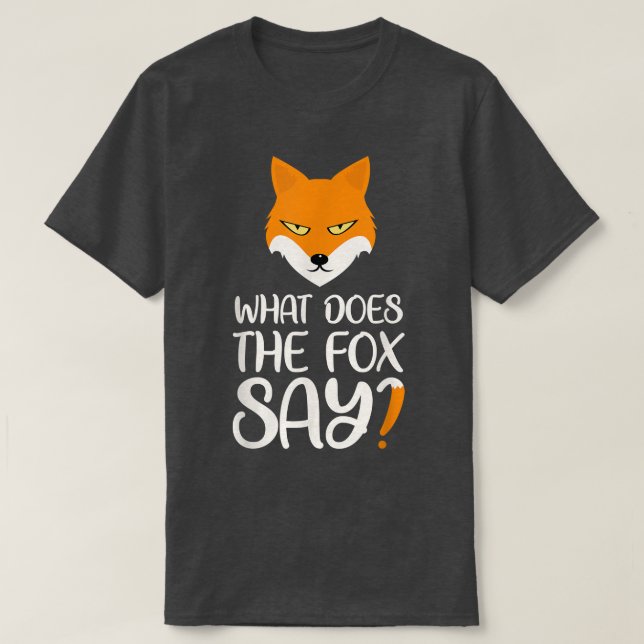 What Does The Fo Say Design  T-Shirt (Design Front)