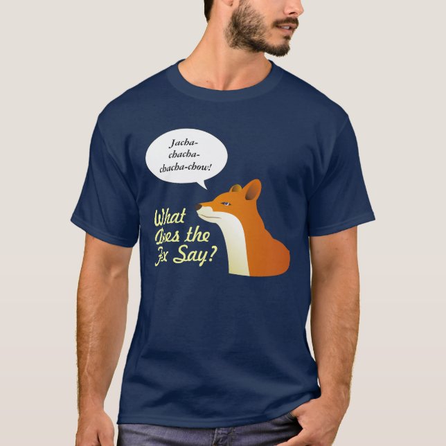 What Does the Fox Say Funny t-shirt (Front)