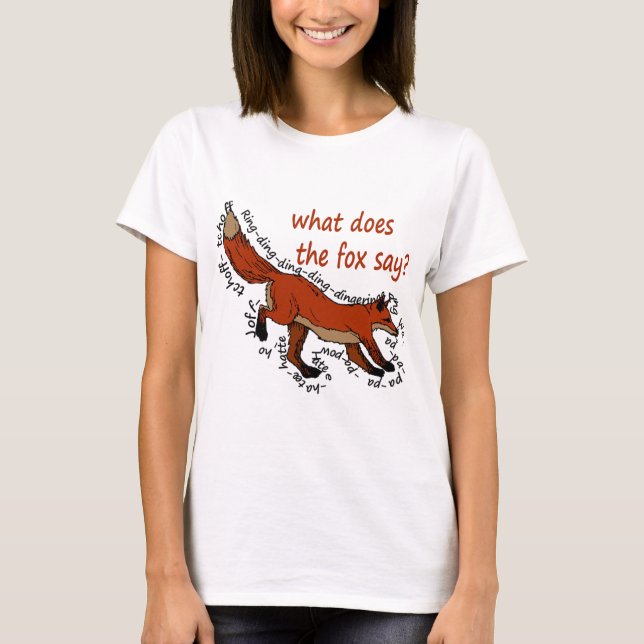 What does the fox say? T-Shirt (Front)