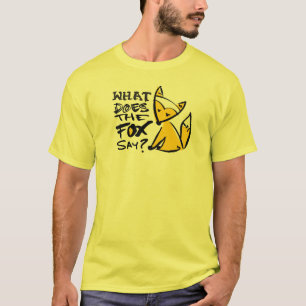 What Does The Fox Say? T-Shirt
