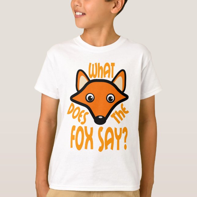 What Does the Fox Say T-Shirt (Front)