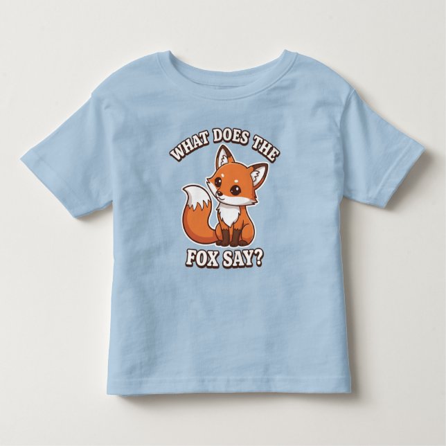 What Does The Fox Say? Toddler T-shirt (Front)