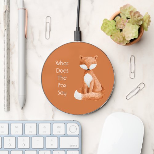 What Does the Fox Say? Wireless Charger