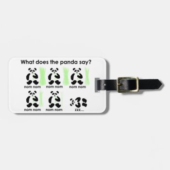 What Does The Panda Say? Luggage Tag by pandathings at Zazzle