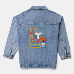 What Does The T In T-Shirt Stand For Funny Trendy Denim Jacket