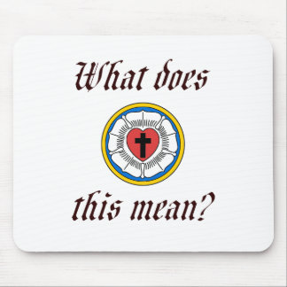 What Does This Mean Mouse Pad