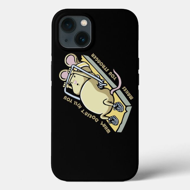 What Doesn't Kill You Makes You Stronger Case-Mate iPhone Case (Back)