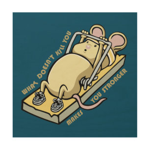 What doesn't kill you makes you stronger wood wall art