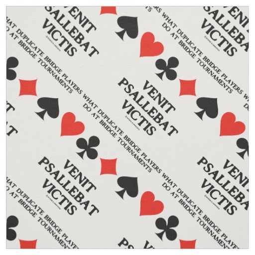 What Duplicate Bridge Do Venit Psallebat Victis Fabric