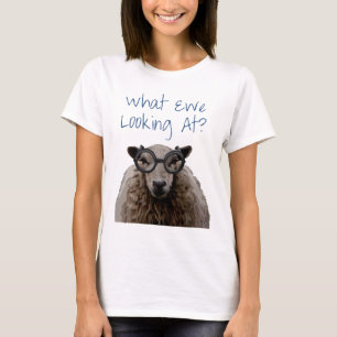 What Ewe Looking At T-Shirt