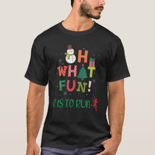 What Fun It Is To Run Funny Idea Running Christmas T-Shirt