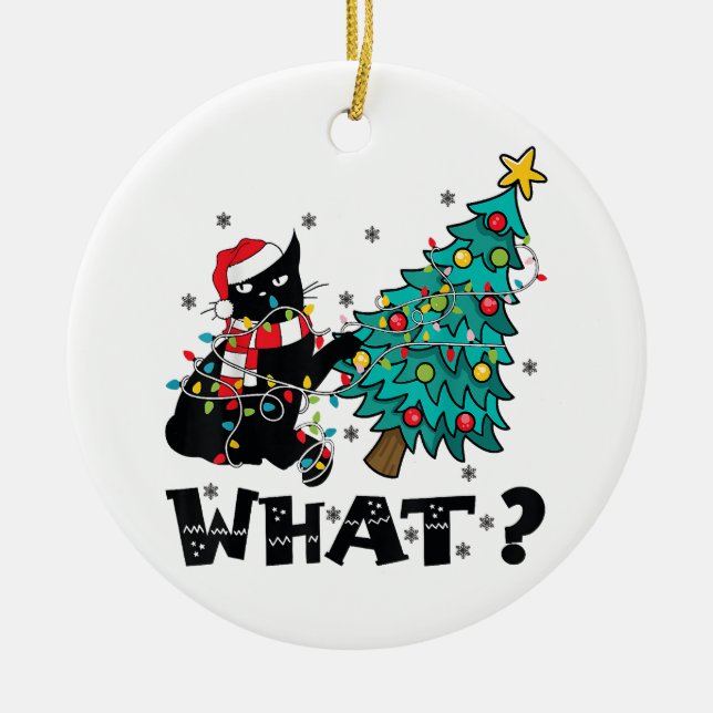 WHAT Funny Black Cat Santa Pushing Christmas Tree  Ceramic Ornament (Front)