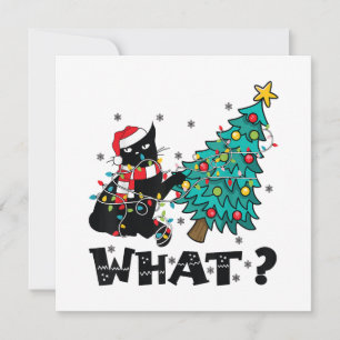 WHAT Funny Black Cat Santa Pushing Christmas Tree Invitation