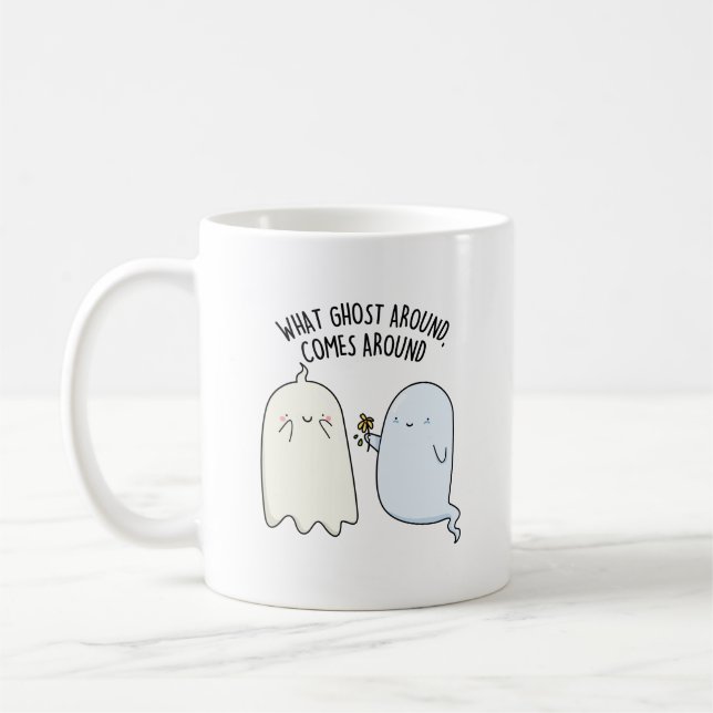 What Ghost Around Comes Around Halloween Pun  Coffee Mug (Left)