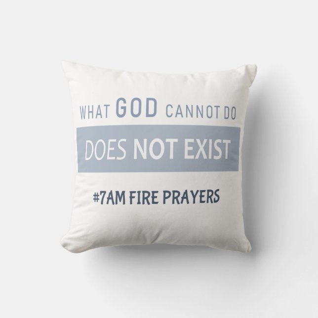 What God cannot do does not exist NSPPD Prayer  Throw Pillow (Front)
