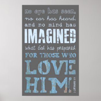 What God Has Prepared Bible Verse Poster by LPFedorchak at Zazzle