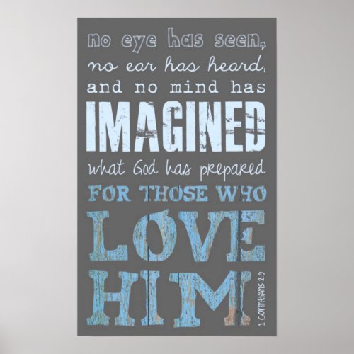What God has prepared bible verse Poster