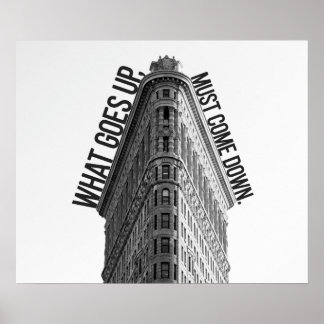 What Goes up Must Come Down Stock Market Poster