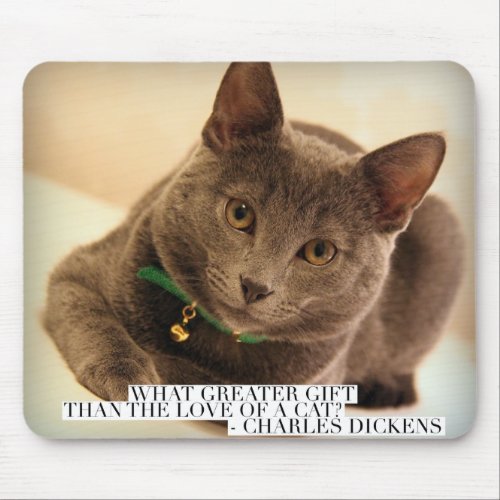 What Greater Gift than the Love of a Cat Mouse Pad