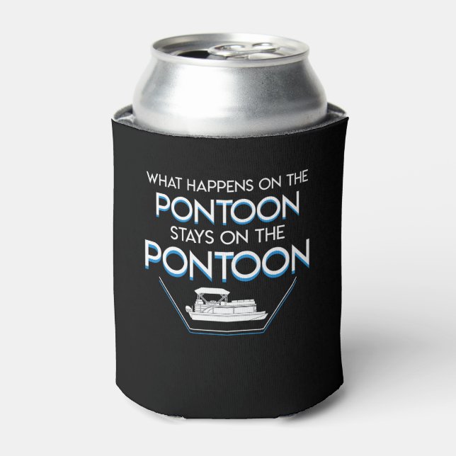 What Happen Pontoon Stay Pontoon Boating Can Cooler (Can Front)