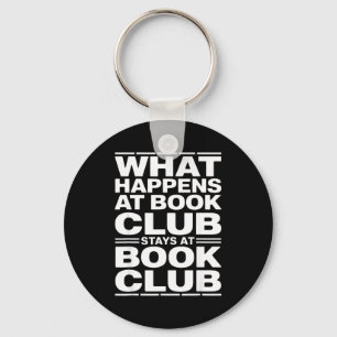 What happens at book club funny reader keychain