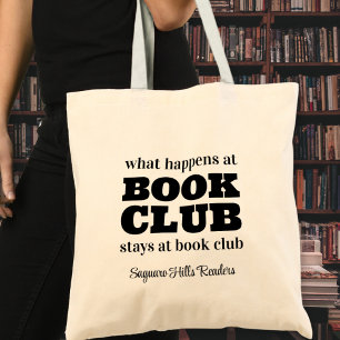 What Happens at Book Club Name Reading Bookish Tote Bag