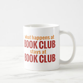 What Happens at Book Club Stays at Book Club Coffee Mug