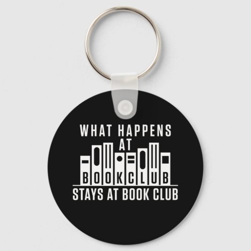 What Happens at Book Club Stays at Book Club Keychain