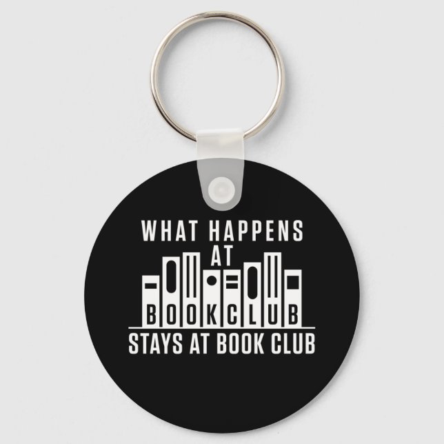 What Happens at Book Club Stays at Book Club Keychain (Front)
