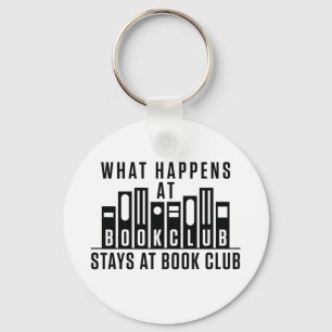 What Happens At Book Club Stays at Book Club Keychain