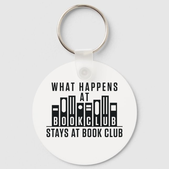 What Happens At Book Club Stays at Book Club Keychain (Front)