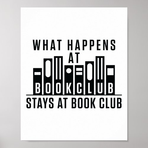 What Happens At Book Club Stays at Book Club Poster