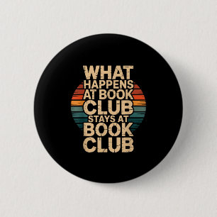 What happens at book club stays at book club retro button