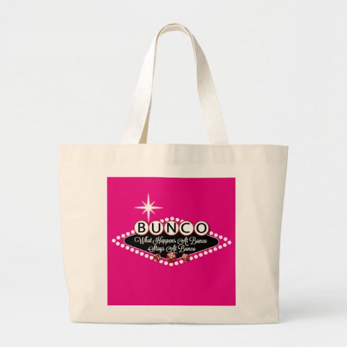 What Happens At Bunco Stays At Bunco Fun Large Tote Bag