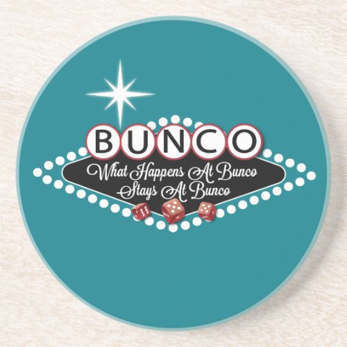 What Happens At Bunco Stays At Bunco Fun Sandstone Coaster