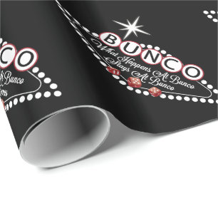What Happens At Bunco Stays At Bunco Fun Wrapping Paper