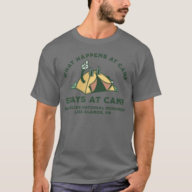 What Happens At Camp Bandelier National Monument f T-Shirt (Front)