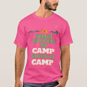 What Happens At Camp Stays At Camp Funny Camper Ca T-Shirt