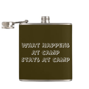 What happens at camp stays at camp hip flask